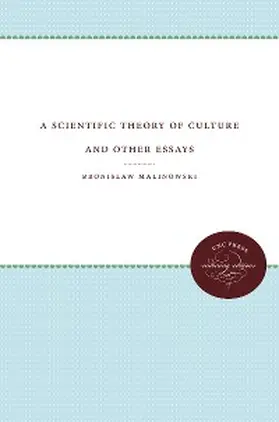 Malinowski |  A Scientific Theory of Culture and Other Essays | eBook | Sack Fachmedien