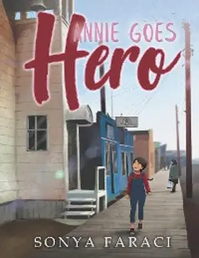 Faraci |  Annie Goes Hero | eBook | Sack Fachmedien
