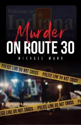 Ward |  Murder on Route 30 | eBook | Sack Fachmedien