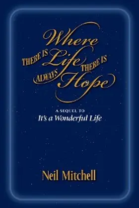 Mitchell |  Where There is Life There is Always Hope | eBook | Sack Fachmedien
