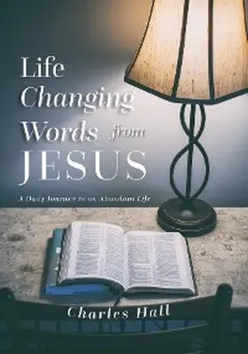 Hall |  Life Changing Words from Jesus | eBook | Sack Fachmedien
