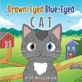 Williams |  Brown-Eyed Blue-Eyed Cat | eBook | Sack Fachmedien