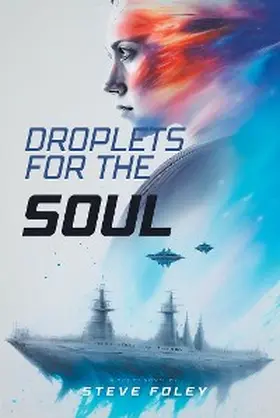 Foley |  Droplets For The Soul | eBook | Sack Fachmedien