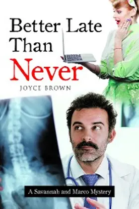 Brown |  Better Late Than Never | eBook | Sack Fachmedien