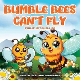 Mitchell |  Bumble Bees Can't Fly | eBook | Sack Fachmedien