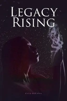 Robinson |  Legacy Rising | eBook | Sack Fachmedien