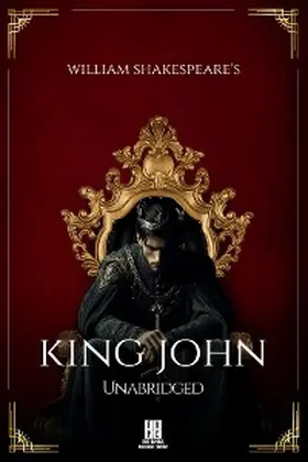 Shakespeare / Theis |  William Shakespeare's King John - Unabridged | eBook | Sack Fachmedien