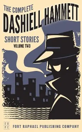 Hammett / Theis |  The Complete Dashiell Hammett Short Story Collection - Vol. II - Unabridged | eBook | Sack Fachmedien