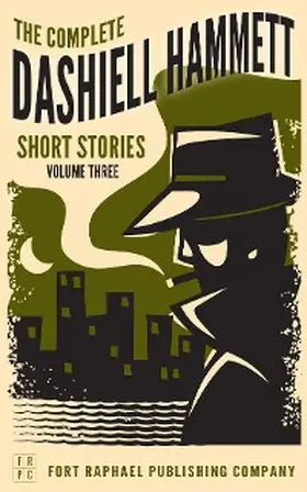 Hammett / Theis |  The Complete Dashiell Hammett Short Story Collection - Vol. III - Unabridged | eBook | Sack Fachmedien