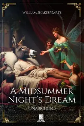 Shakespeare / Theis |  William Shakespeare's A Midsummer Night's Dream - Unabridged | eBook | Sack Fachmedien