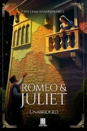 Shakespeare / Theis | William Shakespeare's Romeo and Juliet - Unabridged | E-Book | www.sack.de