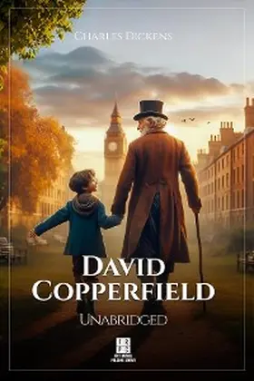 Dickens / Theis |  David Copperfield - Unabridged | eBook | Sack Fachmedien