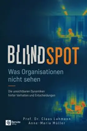 Lahmann |  Blindspot: Was Organisationen nicht sehen | Buch |  Sack Fachmedien