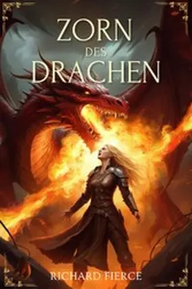 Fierce |  Zorn des Drachen | eBook | Sack Fachmedien