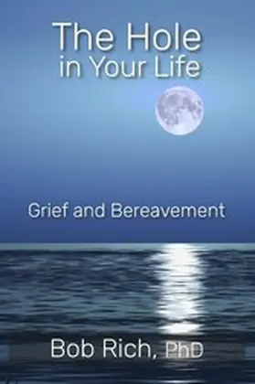 Rich |  The Hole in Your Life | eBook | Sack Fachmedien