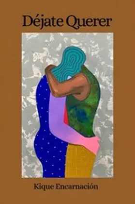 Encarnación / Alvarez |  Déjate Querer | eBook | Sack Fachmedien