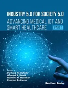 Mahalle / Shinde / Wasatkar |  Industry 5.0 for Society 5.0: Advancing Medical IoT and Smart Healthcare (Part 1) | eBook | Sack Fachmedien