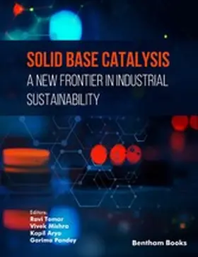 Tomar / Mishra / Arya |  Solid Base Catalysis: A New Frontier in Industrial Sustainability | eBook | Sack Fachmedien
