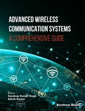 Singh / Kumar |  Advanced Wireless Communication Systems: A Comprehensive Guide | eBook | Sack Fachmedien