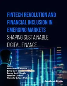 Majeed / Shamurailatpam / Shukla |  Fintech Revolution and Financial Inclusion in Emerging Markets: Shaping Sustainable Digital Finance | eBook | Sack Fachmedien