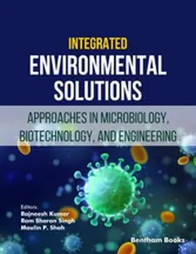 Kumar / Singh / Shah |  Integrated Environmental Solutions: Approaches in Microbiology, Biotechnology, and Engineering | eBook | Sack Fachmedien