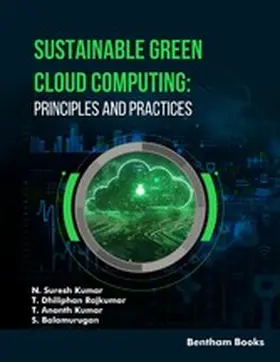 Kumar / Rajkumar / S |  Sustainable Green Cloud Computing: Principles and Practices | eBook | Sack Fachmedien