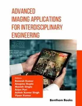 Kumar / Gupta / Singla |  Advanced Imaging Applications for Interdisciplinary Engineering | eBook | Sack Fachmedien