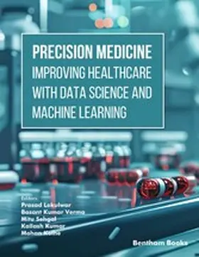 Lokulwar / Verma / Sehgal |  Precision Medicine: Improving Healthcare with Data Science and Machine Learning | eBook | Sack Fachmedien