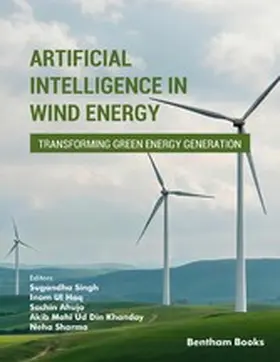 Singh / Haq / Ahuja |  Artificial Intelligence in Wind Energy: Transforming Green Energy Generation | eBook | Sack Fachmedien