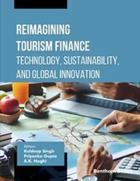 Singh / Gupta / Haghi |  Reimagining Tourism Finance: Technology, Sustainability, and Global Innovation | eBook | Sack Fachmedien