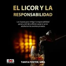 Foster / MBA |  El Licor Y La Responsabilidad | eBook | Sack Fachmedien