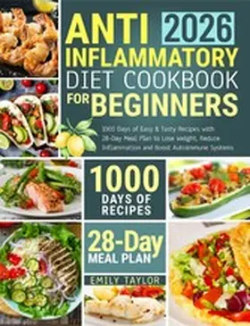 Taylor |  Anti-inflammatory diet cookbook for beginners | eBook | Sack Fachmedien