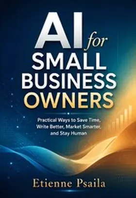 Psaila |  AI for Small Business Owners | eBook | Sack Fachmedien