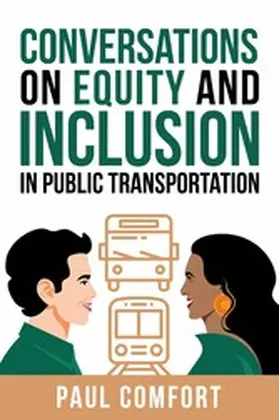 Comfort |  Conversations on Equity and Inclusion in Public Transportation | eBook | Sack Fachmedien
