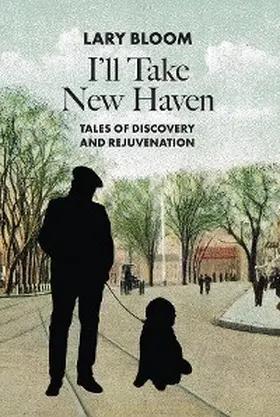 Bloom |  I'll Take New Haven | eBook | Sack Fachmedien