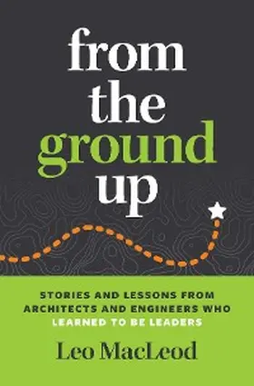 MacLeod |  From the Ground Up | eBook | Sack Fachmedien