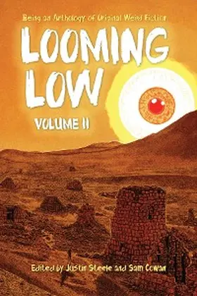 Steele / Cowan |  Looming Low Volume II | eBook | Sack Fachmedien