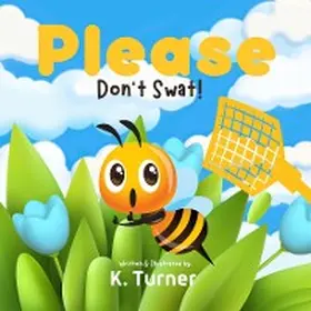 Turner |  Please Don't Swat! | eBook | Sack Fachmedien