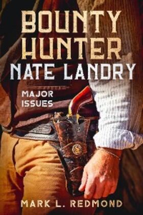 Redmond |  Bounty Hunter Nate Landry | eBook | Sack Fachmedien