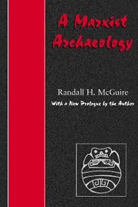 McGuire |  Marxist Archaeology | eBook | Sack Fachmedien