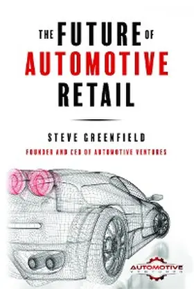 Greenfield |  The Future of Automotive Retail | eBook | Sack Fachmedien