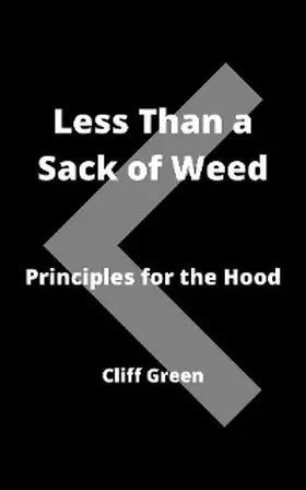Green |  Less Than a Sack of Weed | eBook | Sack Fachmedien