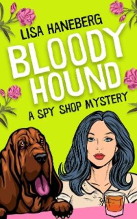 Haneberg |  Bloody Hound | eBook | Sack Fachmedien