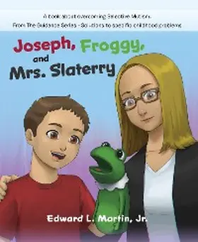 Martin |  Joseph, Froggy, and Mrs. Slattery | eBook | Sack Fachmedien