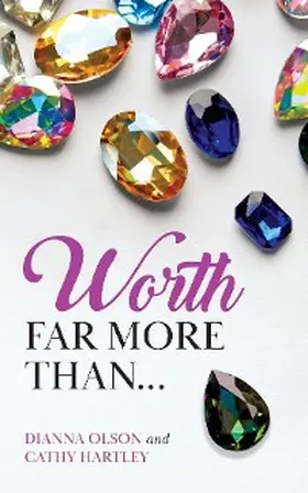 Olson / Hartley |  Worth Far More Than... | eBook | Sack Fachmedien