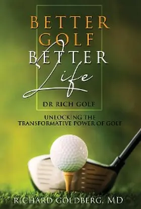 Goldberg |  Better Golf Better Life | eBook | Sack Fachmedien
