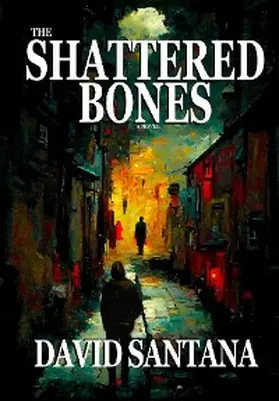 Santana |  THE SHATTERED BONES | eBook | Sack Fachmedien