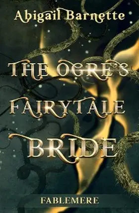 Barnette |  The Ogre's Fairytale Bride | eBook | Sack Fachmedien