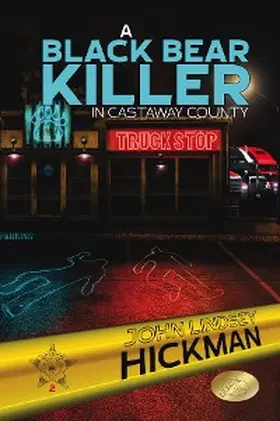 Hickman |  A Black Bear Killer in Castaway County | eBook | Sack Fachmedien