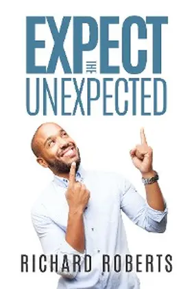Roberts |  Expect the Unexpected | eBook | Sack Fachmedien